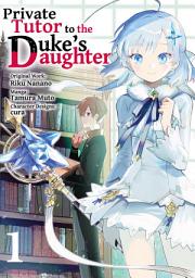 Icon image Private Tutor to the Duke’s Daughter (Manga)