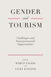 Icon image Gender and Tourism: Challenges and Entrepreneurial Opportunities