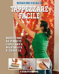 Icon image Tappezzare facile: Rivestire le pareti con carta da parati e tessuti
