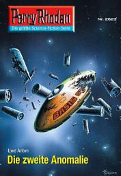 Icon image Perry Rhodan 2623: Die zweite Anomalie: Perry Rhodan-Zyklus "Neuroversum"