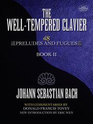 Icon image The Well-Tempered Clavier: 48 Preludes and Fugues, Volume 2