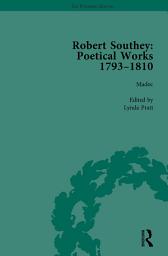 Icon image Robert Southey: Poetical Works 1793–1810 Vol 2
