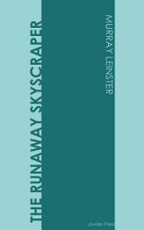 Icon image The Runaway Skyscraper