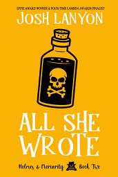 Icon image All She Wrote: Holmes & Moriarity 2