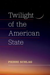 Icon image Twilight of the American State