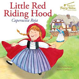 Icon image Bilingual Fairy Tales Little Red Riding Hood: Caperucita Roja