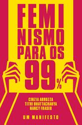 Icon image Feminismo Para os 99%
