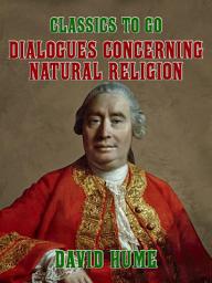 Icon image Dialogues Concerning Natural Religion: Restored Classics to Go Edition