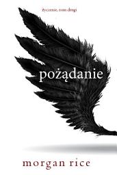Icon image Pożądanie (Życzenie, Tom drugi)