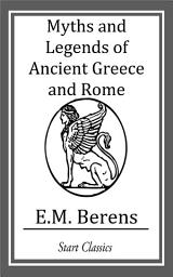 Icon image Myths and Legends of Ancient Greece and Rome