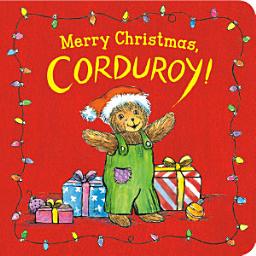Icon image Merry Christmas, Corduroy!