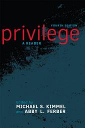 Icon image Privilege: A Reader, Edition 4