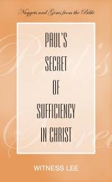 Icon image Paul’s Secret of Sufficiency in Christ