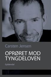 Icon image Oprøret mod tyngdeloven: Essays