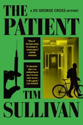 Icon image The Patient: A DS George Cross Mystery