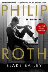 Icon image Philip Roth: The Biography