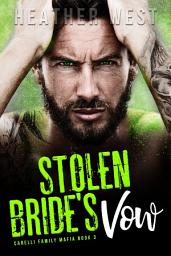 Icon image Stolen Bride's Vow: A Dark Bad Boy Mafia Romance