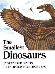 Icon image The Smallest Dinosaurs