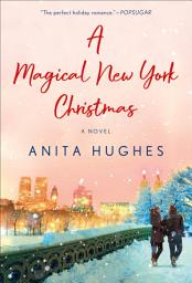 Icon image A Magical New York Christmas: A Novel