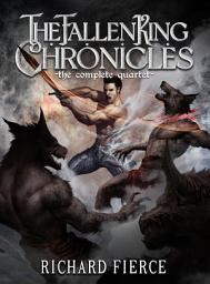 Icon image The Fallen King Chronicles: The Complete Quartet