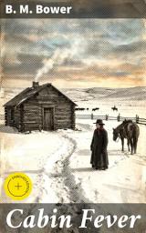 Icon image Cabin Fever: Enriched edition. Survival and Connection in the Wild West