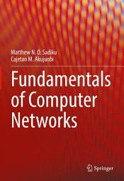 Icon image Fundamentals of Computer Networks