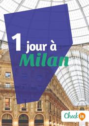 Icon image 1 jour à Milan: Un guide touristique avec des cartes, des bons plans et les itinéraires indispensables