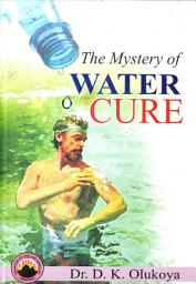 Icon image The Mystery of Water Cure