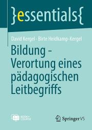 Icon image Bildung - Verortung eines pädagogischen Leitbegriffs