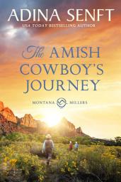 Icon image The Amish Cowboy's Journey: An Amish road-trip enemies to true loves romance