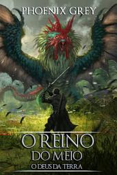 Icon image O Reino do Meio: O Deus da Terra