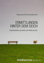 Icon image Ermittlungen hinter dem Deich: Kapitaldelikte jenseits der Metropolen