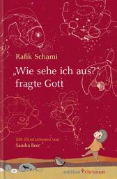 Icon image "Wie sehe ich aus", fragte Gott