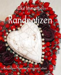 Icon image Randnotizen: Besondere Momente in meinem Leben
