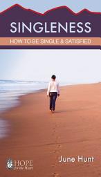 Icon image Singleness: How to Be Single and Satisfied