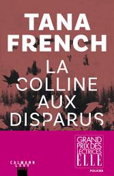 Icon image La colline aux Disparus: Grand prix des lectrices ELLE