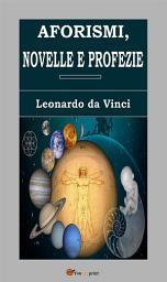 Icon image Aforismi, novelle e profezie
