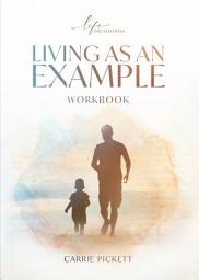 Icon image Living As An Example Workbook