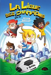 Icon image La ligue des (pas si) champions: Basil