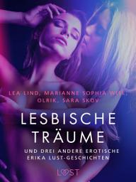 Icon image Lesbische Träume – und drei andere erotische Erika Lust-Geschichten