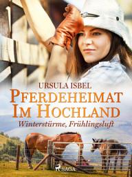 Icon image Pferdeheimat im Hochland - Winterstürme, Frühlingsluft