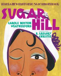 Icon image Sugar Hill: Harlem's Historic Neighborhood