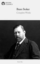 Icon image Delphi Complete Works of Bram Stoker (Illustrated)