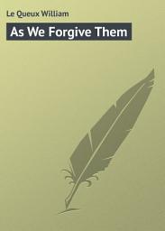 Icon image As We Forgive Them