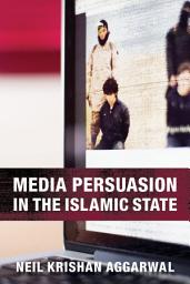 Icon image Media Persuasion in the Islamic State