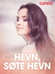 Icon image Hevn, søte hevn - erotiske noveller