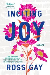 Icon image Inciting Joy: Essays