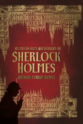 Icon image Sherlock Holmes: As melhores aventuras