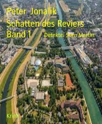 Icon image Schatten des Reviers Band 1: Detektei Sven Martin