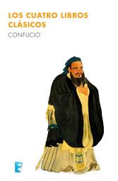 Icon image Los cuatro libros clásicos